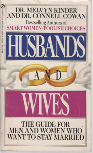 Melvyn Kinder, Connell Cowan - Husbands and Wives: The Guide For Men and Women Who Want To Stay Married