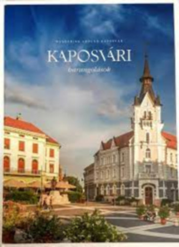 Nagy Zoltn, Pintr Rme - Kaposvri barangolsok - Wandering around Kaposvr