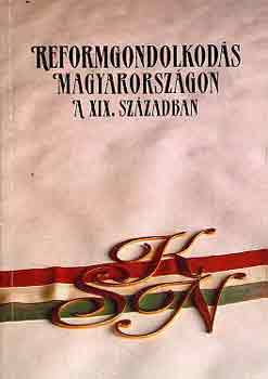 Horvth-Praznovszky-Kovcs - Reformgondolkods Magyarorszgon a XIX. szzadban