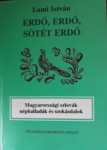 Lami Istvn - Erd, erd, stt erd