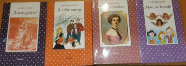 Rvay Jzsef, Varga Katalin, G. Szab Judit, Dniel Anna - 4 db Mra pttys: A zld torony + Aranygyr + Erzsbet kirlyn + Mari, ne bomolj!