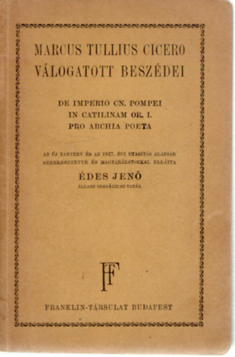 �des Jen� (szerk.) - Marcus Tullius Cicero v�logatott besz�dei