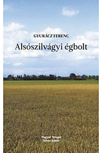Gyurcz Ferenc - Alsszilvgyi gbolt