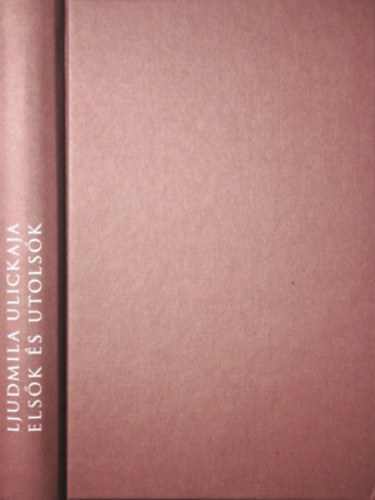 Ljudmila Ulickaja - Els�k �s utols�k