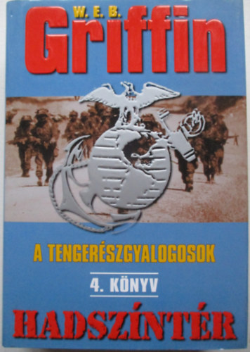 W. E. B. Griffin - Hadszntr - A tengerszgyalogosok 4.