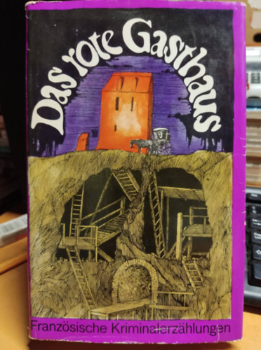 Herbert Greiner-Mai, Hans-Joachim Kruse - Das rote Gasthaus - Franz�sische Kriminalerz�hlungen
