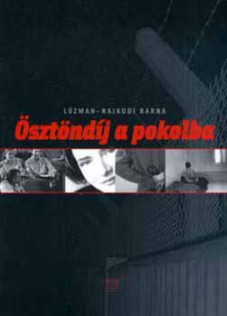 Lzman-Najkodi Barna - sztndj a pokolba
