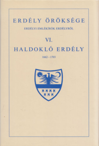 Cserei-Rozsnyai-Bethlen-Kornis - Erdly rksge VI.-Haldokl Erdly 1662-1703