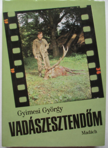 Gyimesi Gyrgy - Vadszesztendm