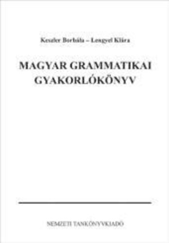 Keszler Borbla; Lengyel Klra - Magyar grammatikai gyakorlknyv