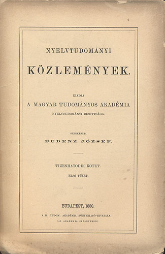 Budenz Jzsef (szerk.) - Nyelvtudomnyi kzlemnyek - 16. ktet 1. fzet - 1880