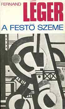 Fernand Lger - A fest szeme