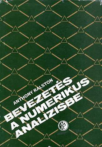 Anthony Ralston - Bevezets a numerikus analzisbe