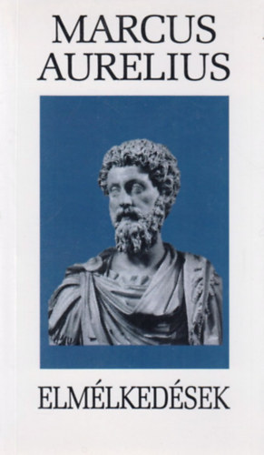 Marcus Aurelius - Elmélkedések