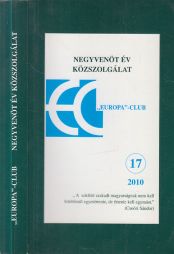 Dr. Bed�cs Gyula - Negyven�t �v k�zszolg�lat ("Europa"-Club, 2010)