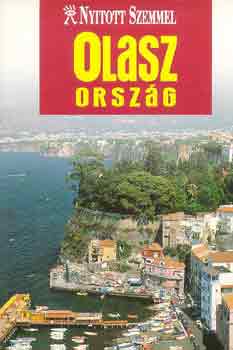 Olaszorsz�g - Nyitott szemmel