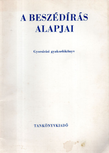 Dr. Barabsi Lszl - A beszdrs alapjai- Gyorsrsi gyakorlknyv