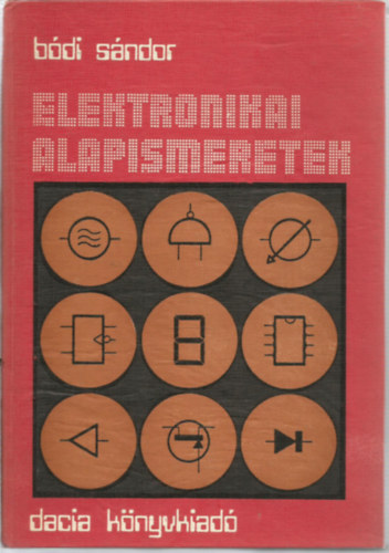 Bódi Sándor - Elektronikai alapismeretek