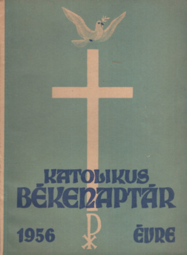 Katolikus békenaptár az 1956. évre