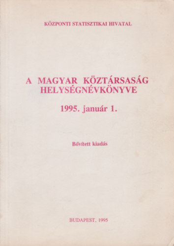 A Magyar Köztársaság helységnévkönyve 1995. január 1. (Központi Statisztikai Hivatal)