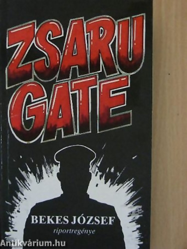 Bekes Jzsef Riportregnye - Zsaru gate Bngyi riportregny