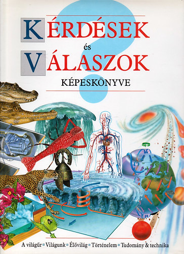 Andrew Langley - Kérdések és válaszok képeskönyve