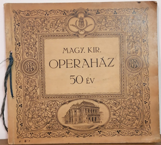 Magy. Kir. Operahz 50 v