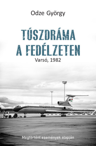 Odze Gyrgy - Tszdrma a fedlzeten