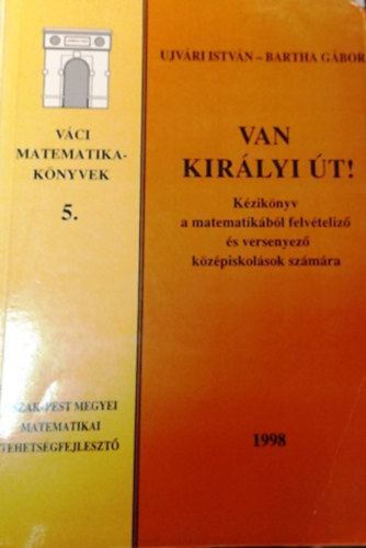 �jv�ri Istv�n; Bartha G�bor - Van kir�lyi �t!