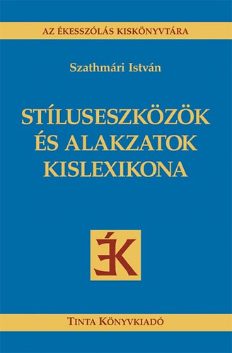 Szathmri Istvn - Stluseszkzk s alakzatok kislexikona