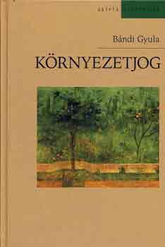 Bándi Gyula - Környezetjog