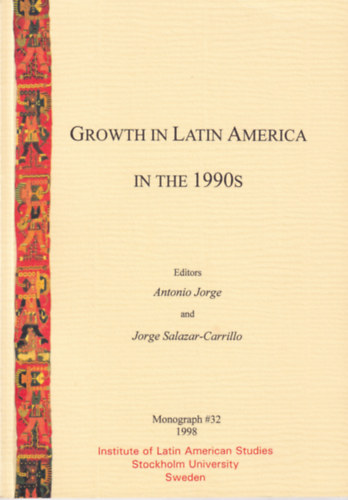 Antonio Jorge (szerk.), Jorge Salazar-Carrillo (szerk.) - Growth in Latin America in the 1990s