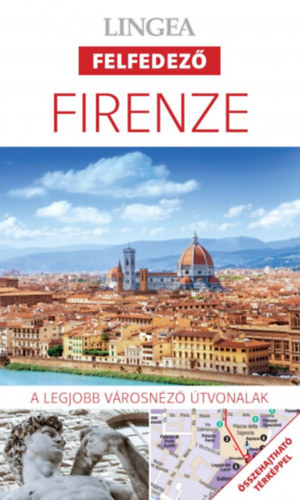 Firenze - A legjobb vrosnz tvonalak