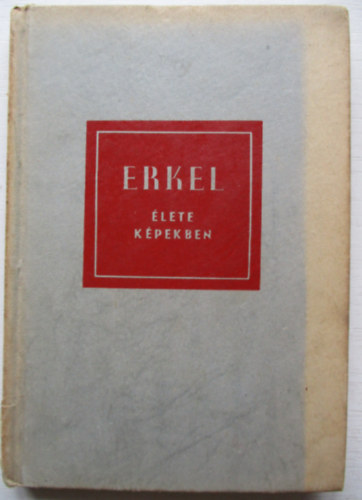 Lszl Zsigmond - Erkel lete kpekben
