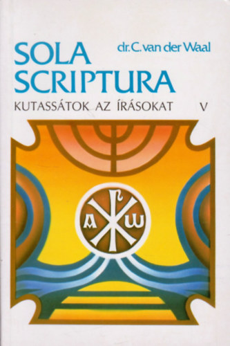 Dr. C. van der Waal - Kutasstok az rsokat! V.