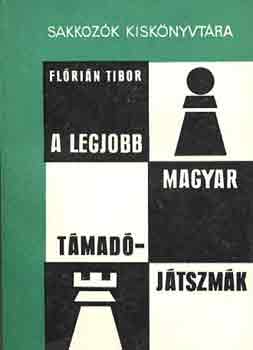 Flrin Tibor - A legjobb magyar tmadjtszmk