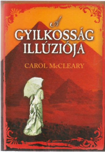 Carol McCleary - A gyilkoss�g ill�zi�ja