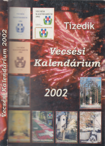 Demeter Zolt�n (szerk.) - Vecs�si kalend�rium 2002
