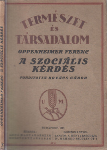 Oppenheimer Ferenc - A szociális kérdés (Természet és Társadalom)