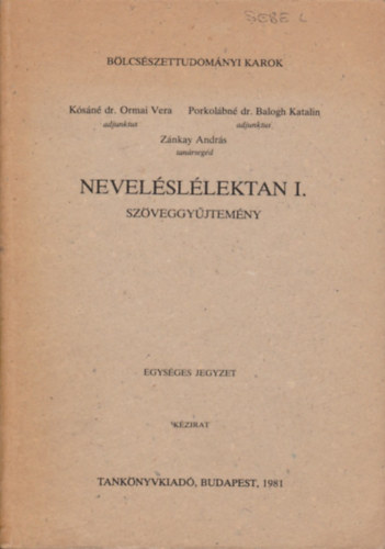 Ksn dr. Ormai Vera, Porkolbn dr. Balogh Katalin, Znkay Andrs - Nevelsllektan I-II. - Szveggyjtemny