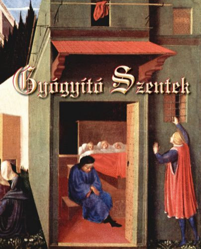 Nmeth Pl (szerk.) - Gygyt Szentek