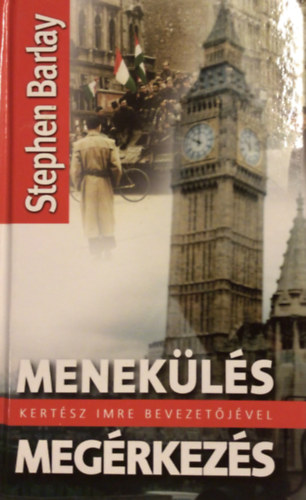 Stephen Barlay - Menekls s megrkezs