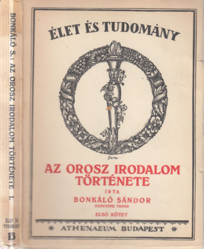Bonkáló Sándor - Az orosz irodalom története I.