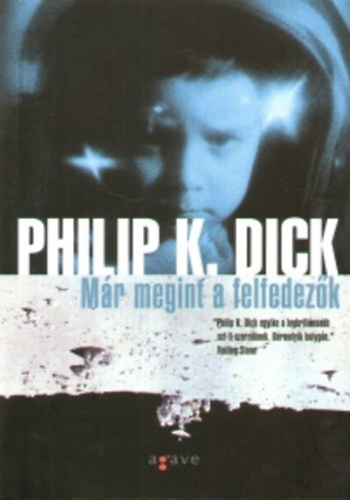 Philip K. Dick - Mr megint a felfedezk