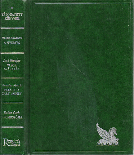 Baldacci; Higgins; Sparks; Cook - A nyertes - Sasok szrnyn - Palackba zrt zenet - Kromoszma