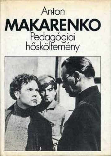 Anton Makarenko - Pedaggiai hskltemny