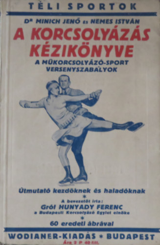 dr. Minich Jen; Nemes Istvn - A korcsolyzs kziknyve - A mkorcsolyz-sport versenyszablyok