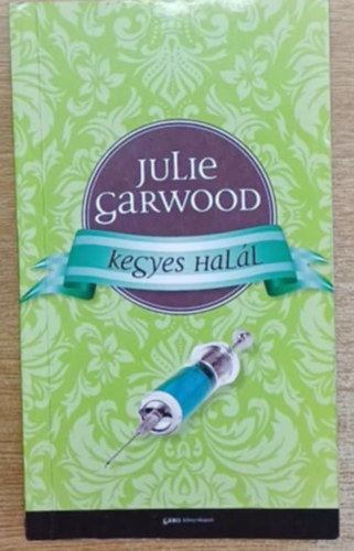 Julie Garwood - Kegyes hall