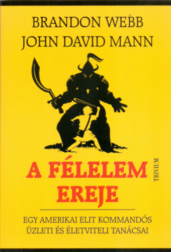 Brandon Webb, John David Mann - A flelem ereje