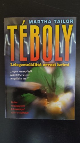 Martha Tailor, Radnai Gborn (ford.) - Tboly - Llegzetelllt orvosi krimi (Egyedi termkfotval)